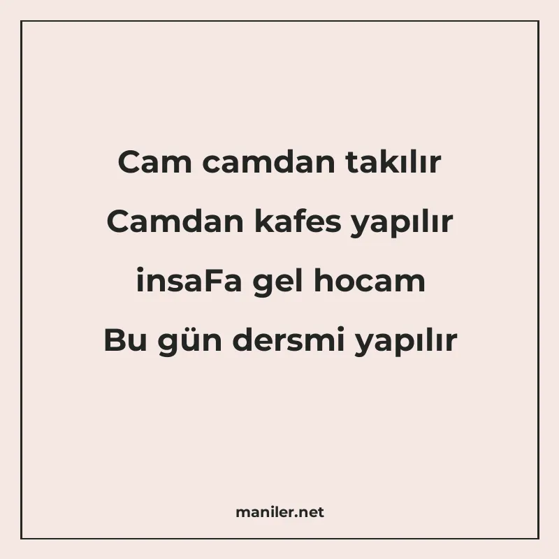 Cam camdan takılır Camdan kafes yapılır insaFa gel hocam Bu manisi görseli