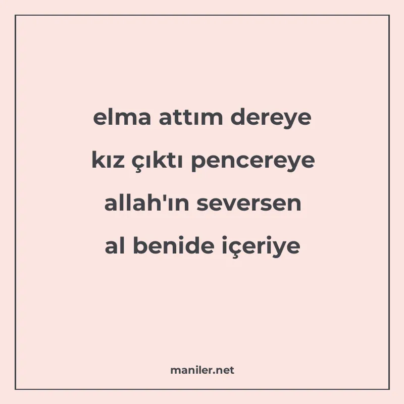 elma attım dereye kız çıktı pencereye allah'ın seversen al b manisi görseli