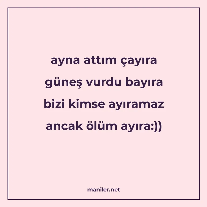 ayna attım çayıra güneş vurdu bayıra bizi kimse ayıramaz anc manisi görseli