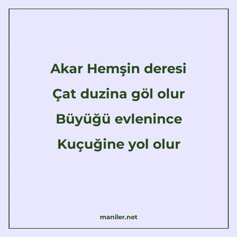 Akar Hemşin deresi Çat duzina göl olur Büyüğü evlenince Kuçu manisi görseli