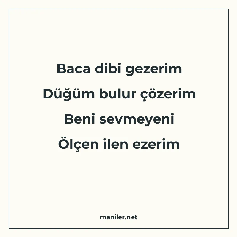 Baca dibi gezerim Düğüm bulur çözerim Beni sevmeyeni Ölçen i manisi görseli