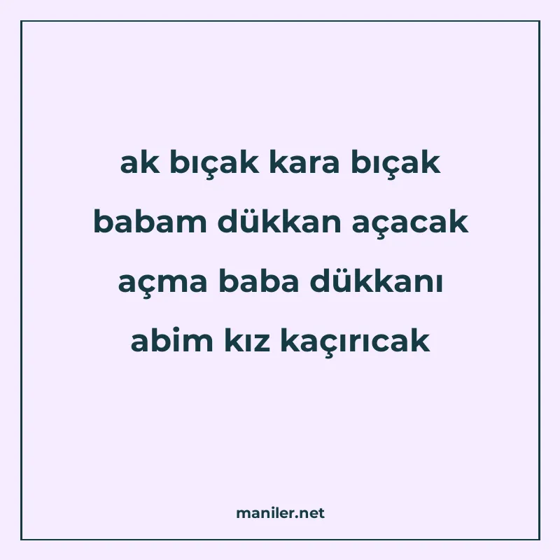 ak bıçak kara bıçak babam dükkan açacak açma baba dükkanı ab manisi görseli