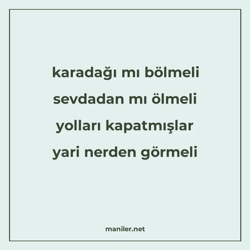karadağı mı bölmeli sevdadan mı ölmeli yolları kapatmışlar y manisi görseli