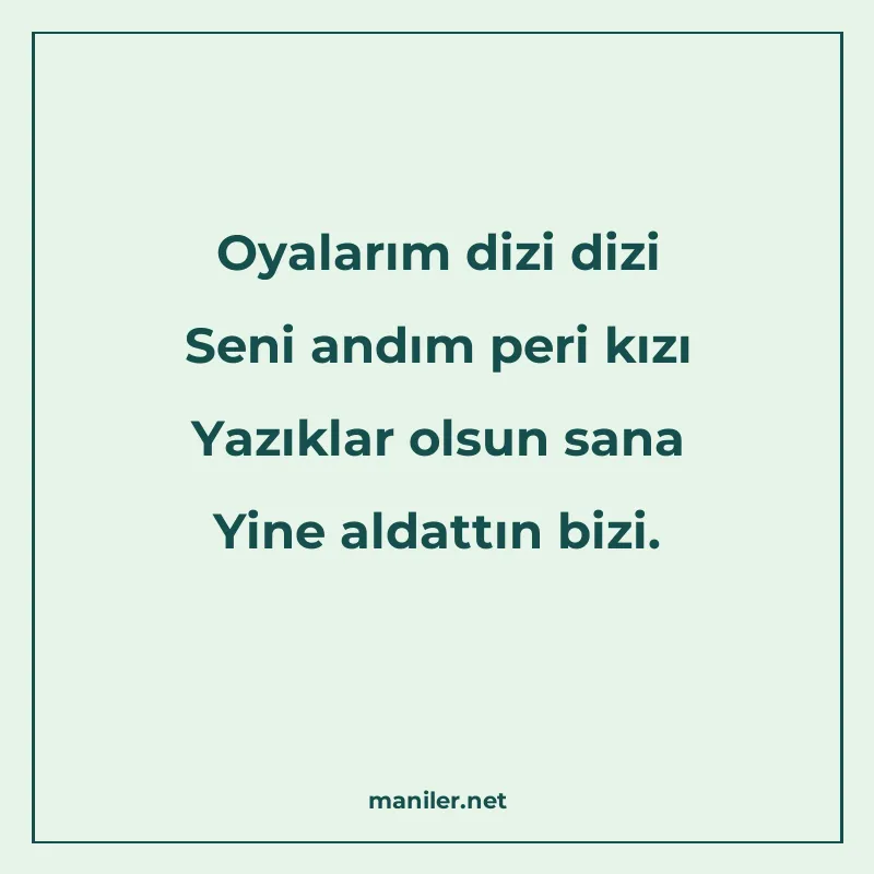 Oyalarım dizi dizi Seni andım peri kızı Yazıklar olsun sana manisi görseli