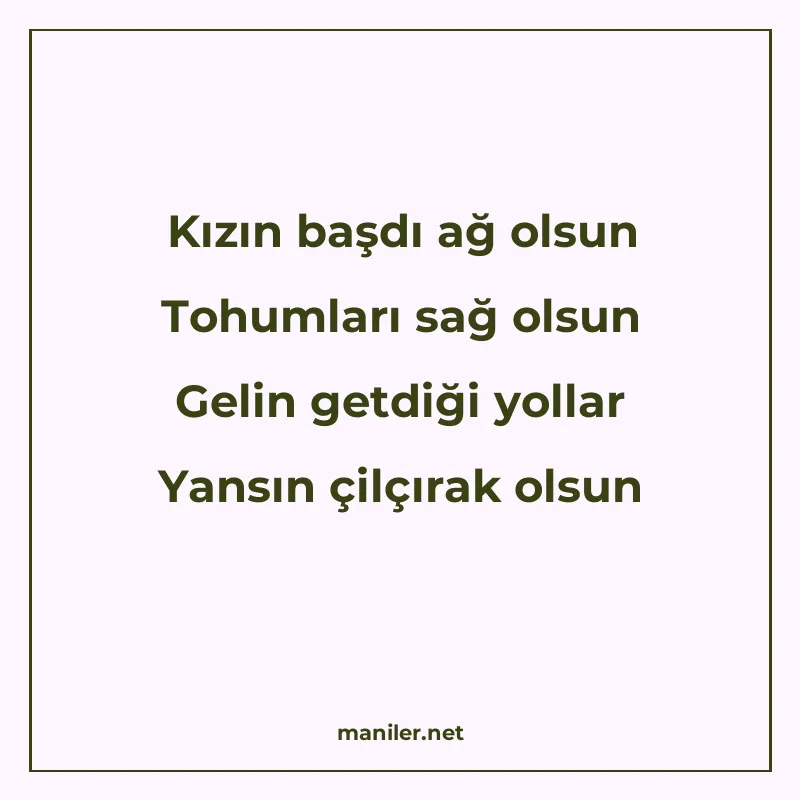 Kızın başdı ağ olsun Tohumları sağ olsun Gelin getdiği yolla manisi görseli