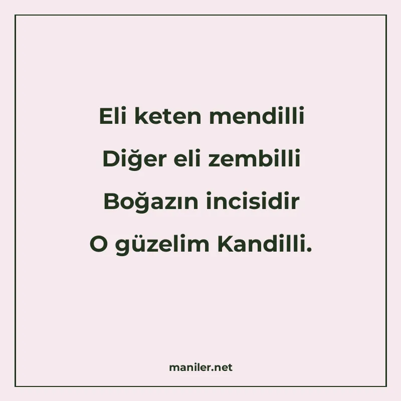 Eli keten mendilli Diğer eli zembilli Boğazın incisidir O gü manisi görseli