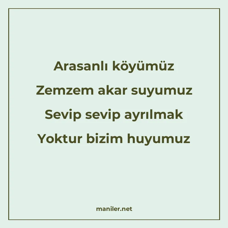 Arasanlı köyümüz Zemzem akar suyumuz Sevip sevip ayrılmak Yo manisi görseli