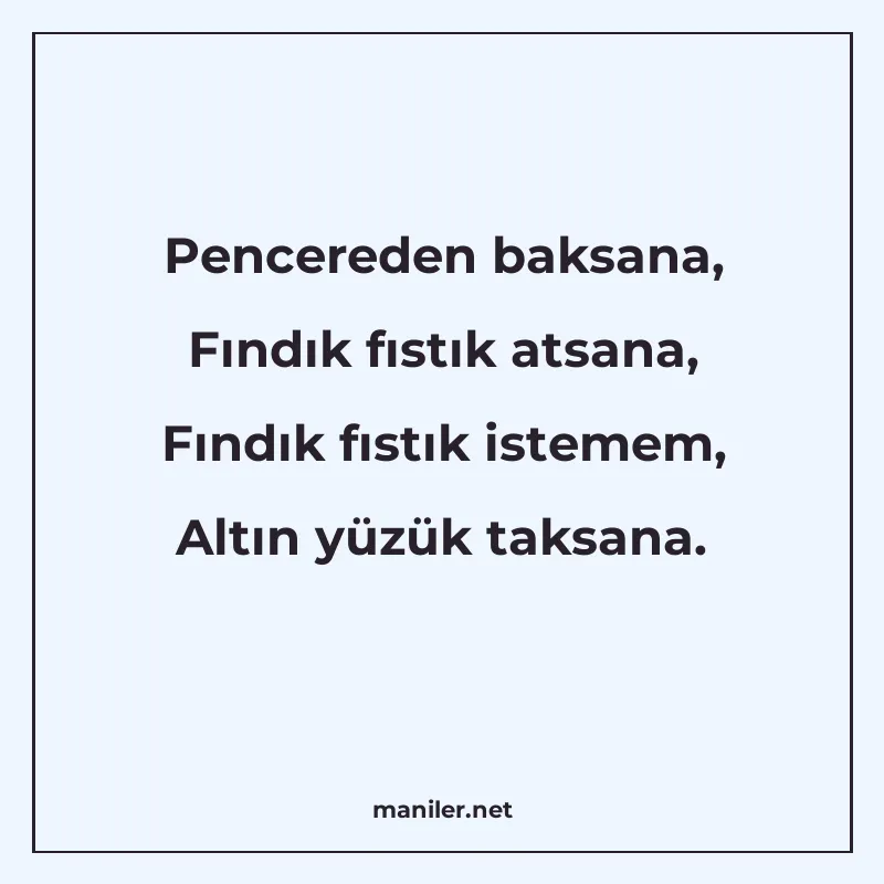 Pencereden baksana, Fındık fıstık atsana, Fındık fıstık iste manisi görseli