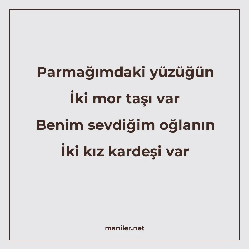 Parmağımdaki yüzüğün İki mor taşı var Benim sevdiğim oğlanın