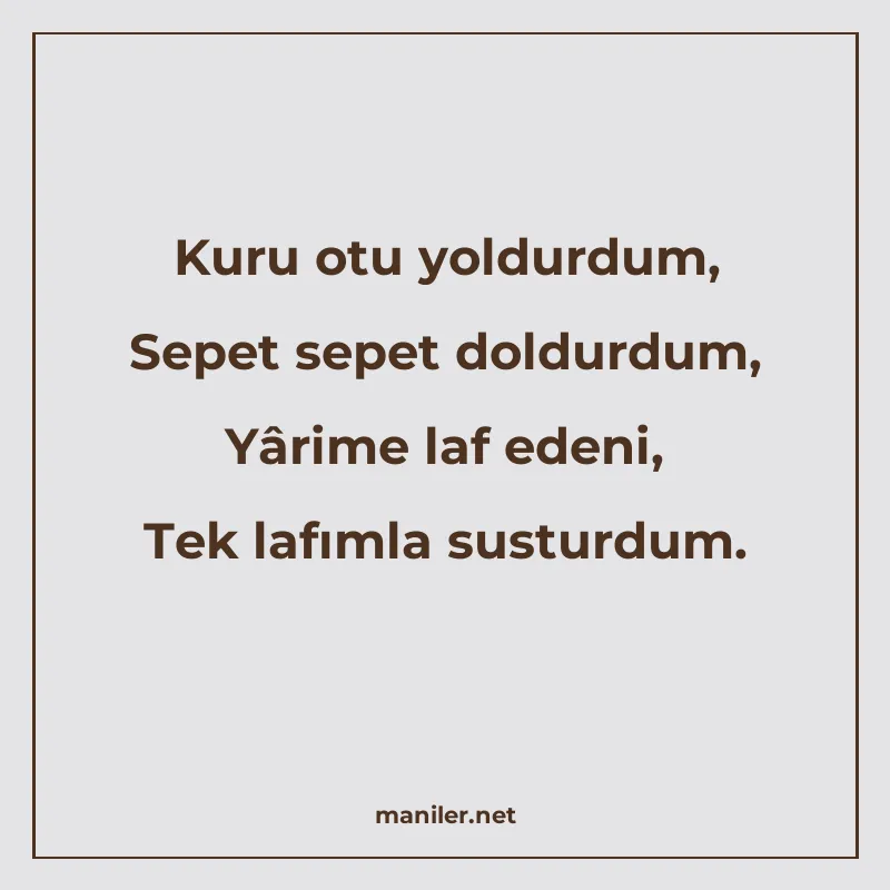 Kuru otu yoldurdum, Sepet sepet doldurdum, Yârime laf edeni manisi görseli