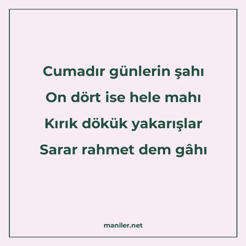 Cumadır günlerin şahı On dört ise hele mahı Kırık dökük yaka manisi görseli