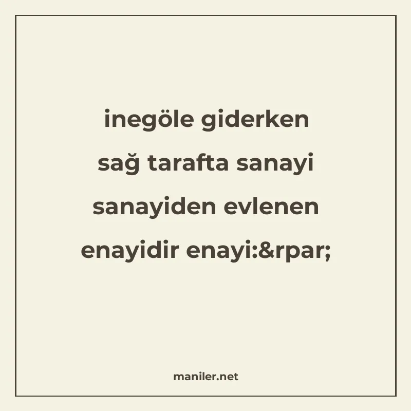 inegöle giderken sağ tarafta sanayi sanayiden evlenen enayid manisi görseli