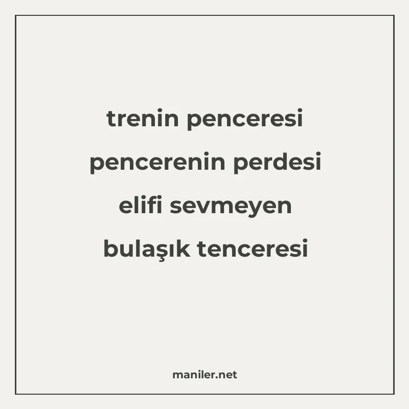trenin penceresi pencerenin perdesi elifi sevmeyen bulaşık t manisi görseli