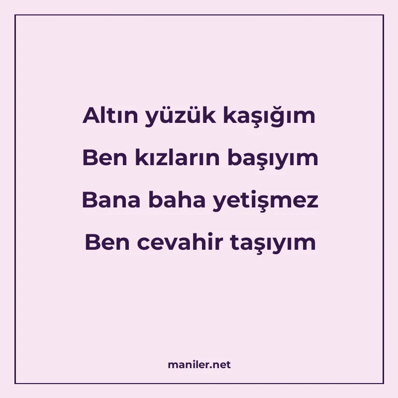 Altın yüzük kaşığım Ben kızların başıyım Bana baha yetişmez manisi görseli