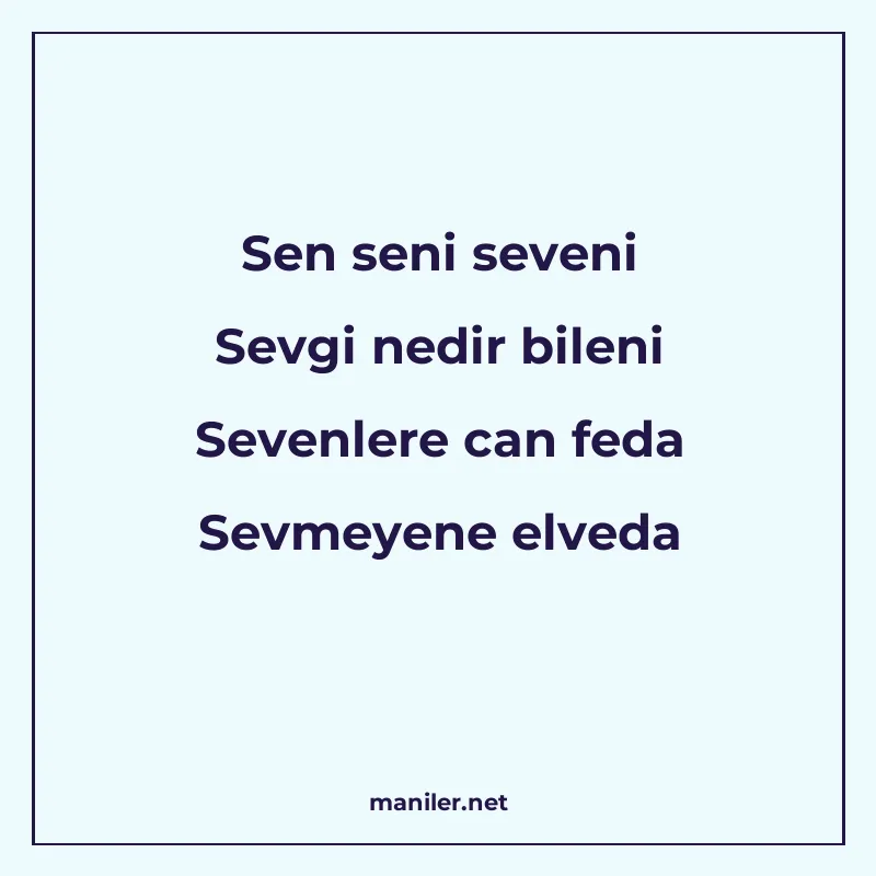 Sen seni seveni Sevgi nedir bileni Sevenlere can feda Sevmey manisi görseli
