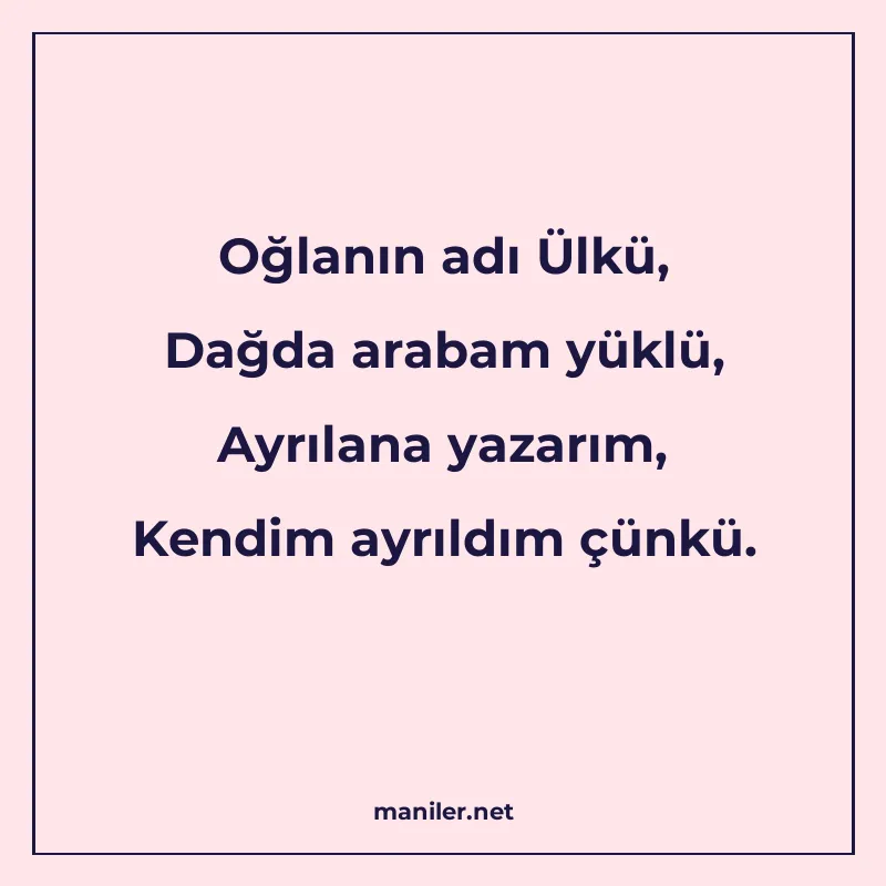 Oğlanın adı Ülkü, Dağda arabam yüklü, Ayrılana yazarım, Kend manisi görseli