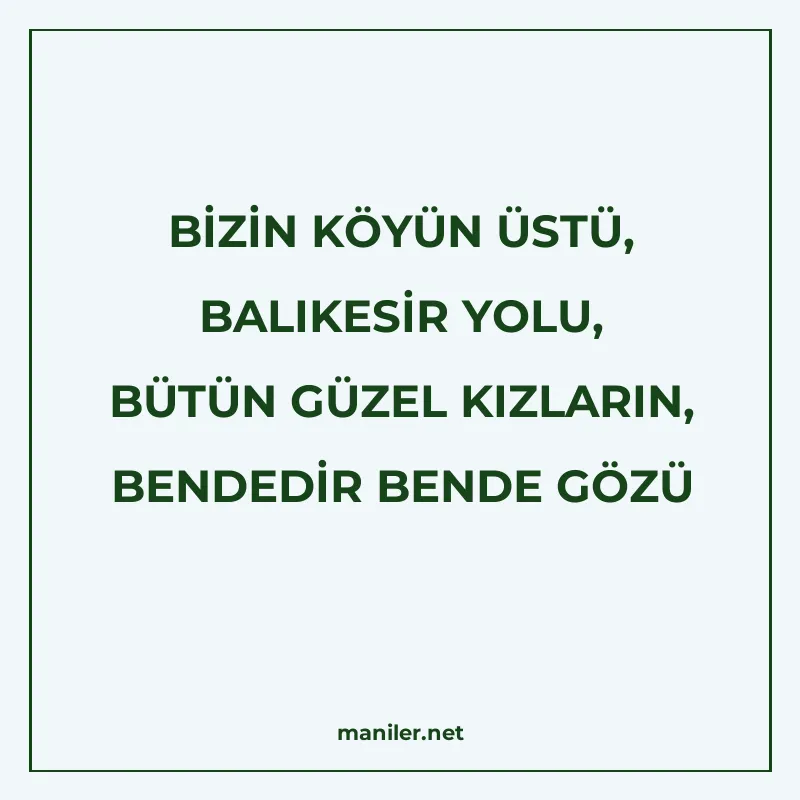 BİZİN KÖYÜN ÜSTÜ, BALIKESİR YOLU, BÜTÜN GÜZEL KIZLARIN, BEND manisi görseli