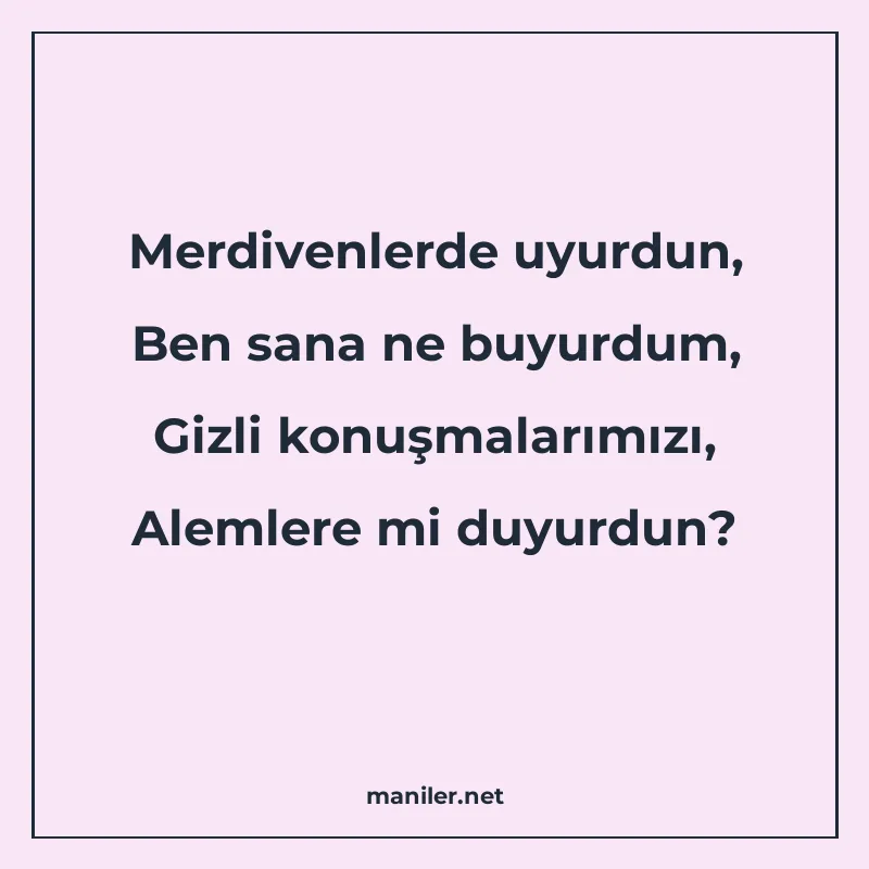 Merdivenlerde uyurdun, Ben sana ne buyurdum, Gizli konuşmala manisi görseli