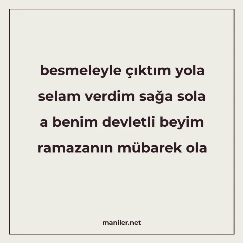 besmeleyle çıktım yola selam verdim sağa sola a benim devlet manisi görseli