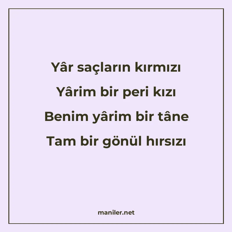 Yâr saçların kırmızı Yârim bir peri kızı Benim yârim bir tân manisi görseli