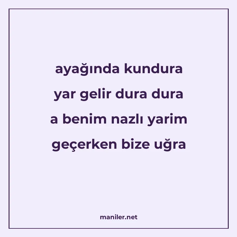 ayağında kundura yar gelir dura dura a benim nazlı yarim geç manisi görseli