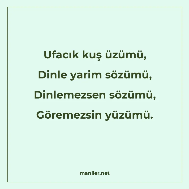 Ufacık kuş üzümü, Dinle yarim sözümü, Dinlemezsen sözümü, Gö manisi görseli