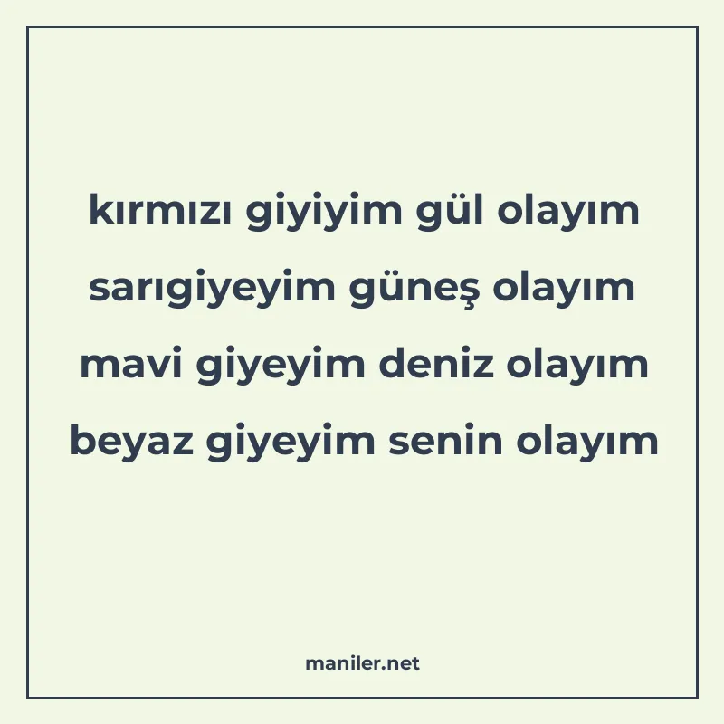 kırmızı giyiyim gül olayım sarıgiyeyim güneş olayım mavi giy manisi görseli