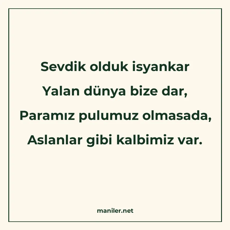 Sevdik olduk isyankar Yalan dünya bize dar, Paramız pulumuz manisi görseli
