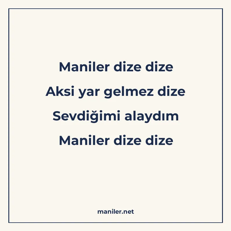 Maniler dize dize Aksi yar gelmez dize Sevdiğimi alaydım Man manisi görseli