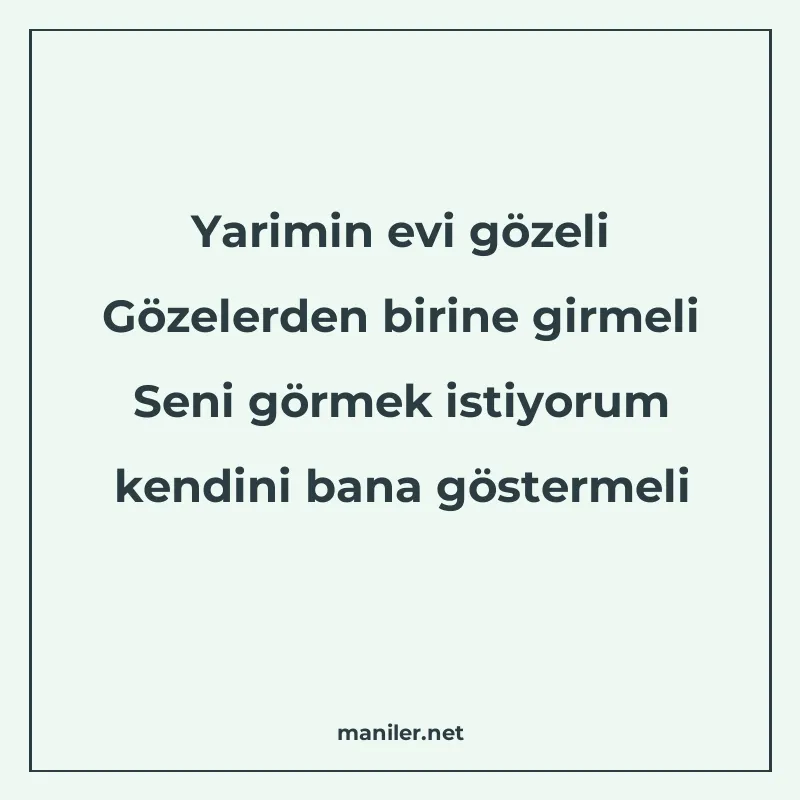Yarimin evi gözeli Gözelerden birine girmeli Seni görmek ist manisi görseli
