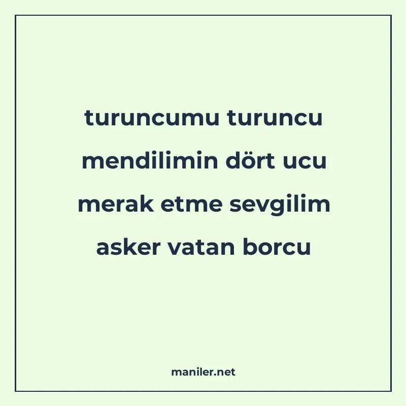 turuncumu turuncu mendilimin dört ucu merak etme sevgilim as manisi görseli