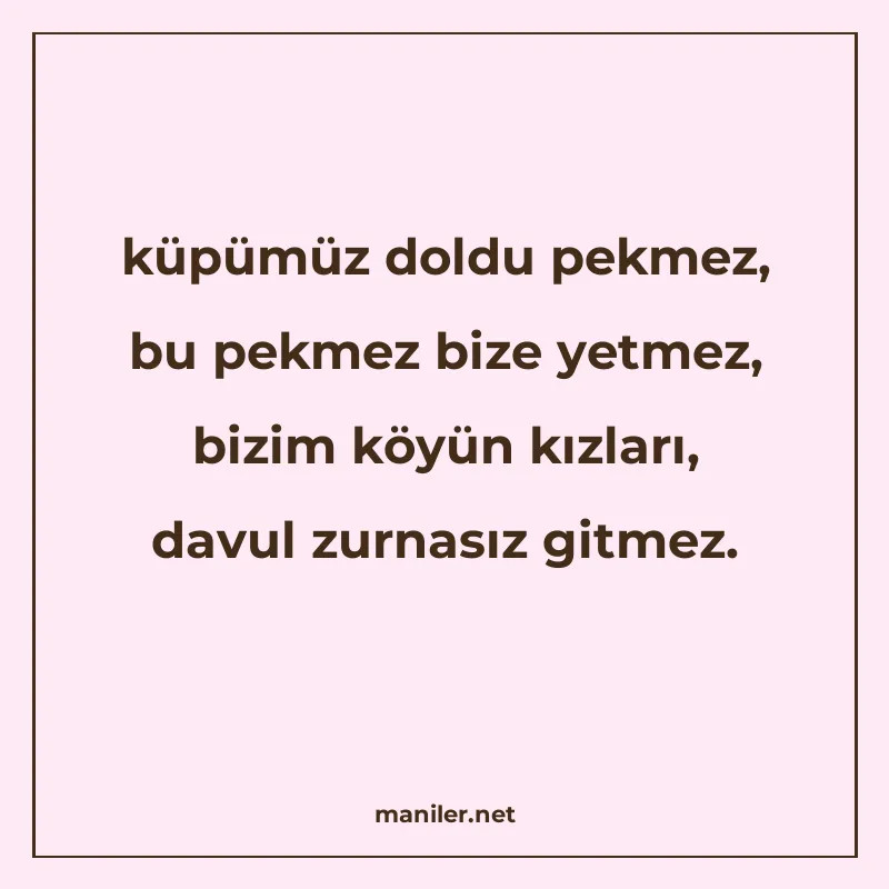 küpümüz doldu pekmez, bu pekmez bize yetmez, bizim köyün kız manisi görseli