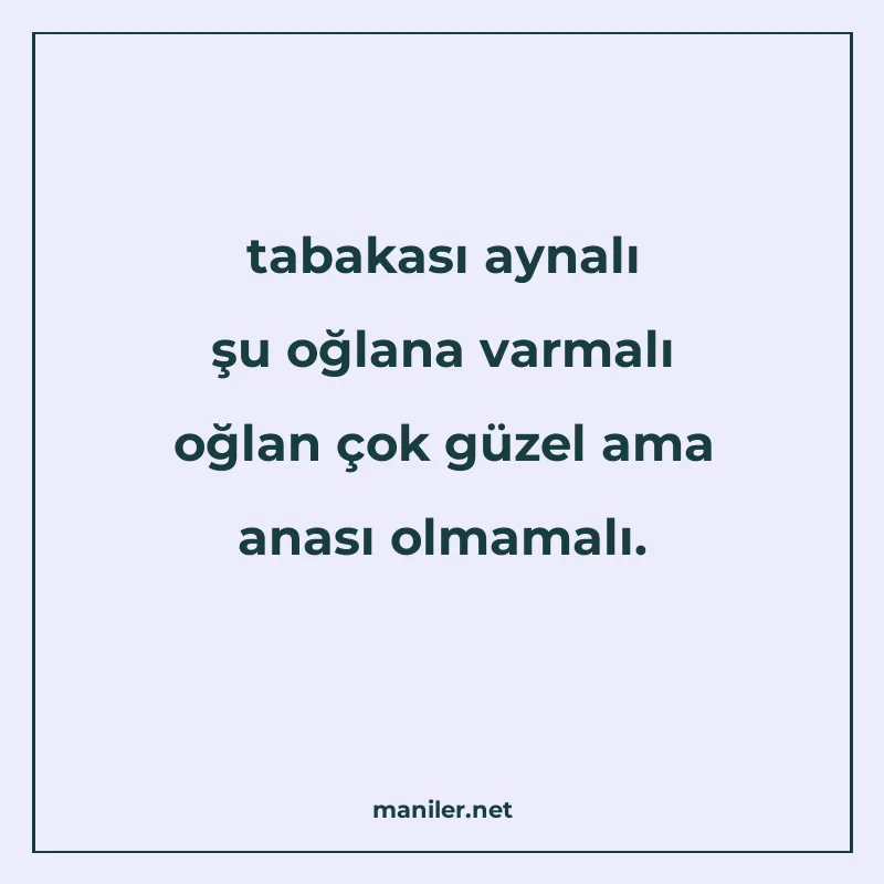 tabakası aynalı şu oğlana varmalı oğlan çok güzel ama anası manisi görseli