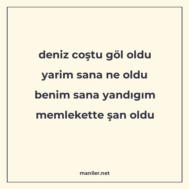deniz coştu göl oldu yarim sana ne oldu benim sana yandıgım manisi görseli
