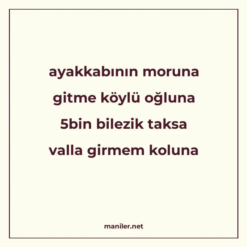 ayakkabının moruna gitme köylü oğluna 5bin bilezik taksa val manisi görseli