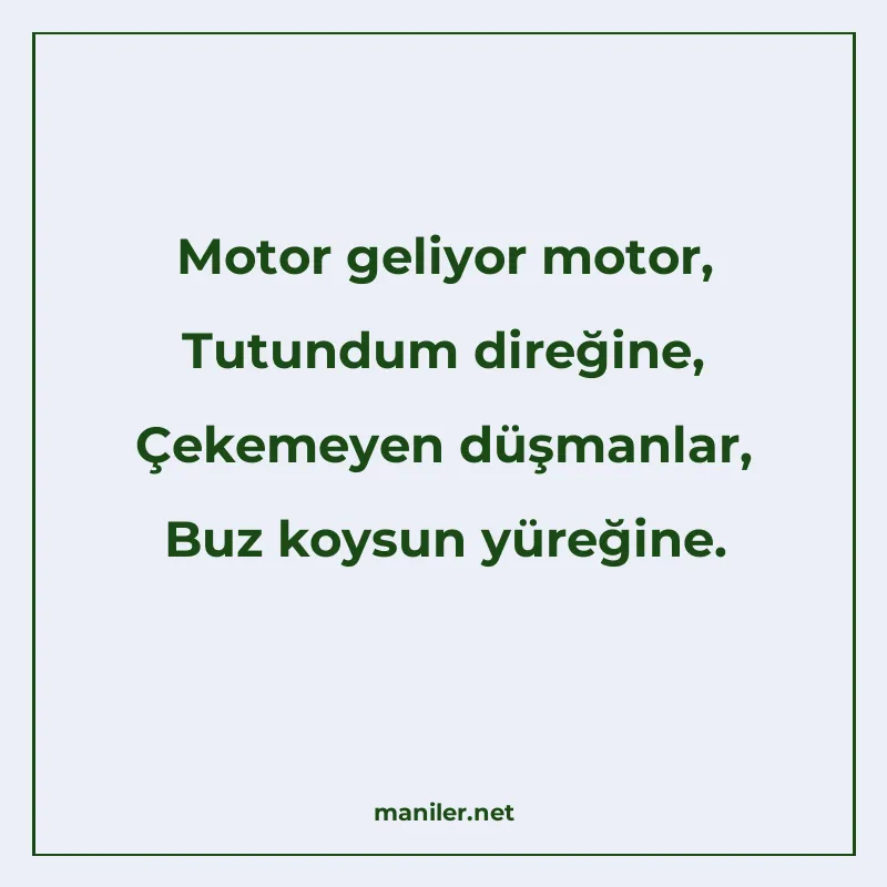 Motor geliyor motor, Tutundum direğine, Çekemeyen düşmanlar manisi görseli