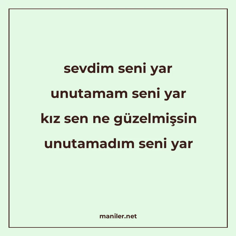 sevdim seni yar unutamam seni yar kız sen ne güzelmişsin unu manisi görseli