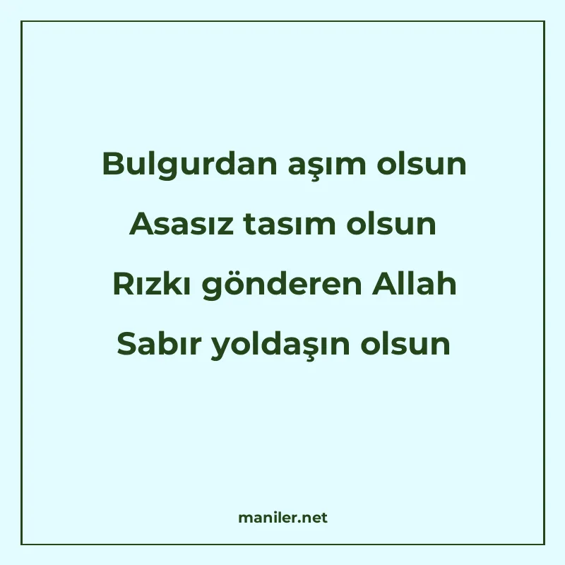 Bulgurdan aşım olsun Asasız tasım olsun Rızkı gönderen Allah manisi görseli