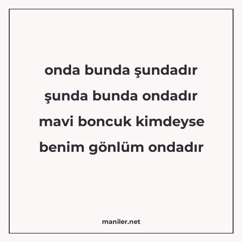 onda bunda şundadır şunda bunda ondadır mavi boncuk kimdeyse manisi görseli