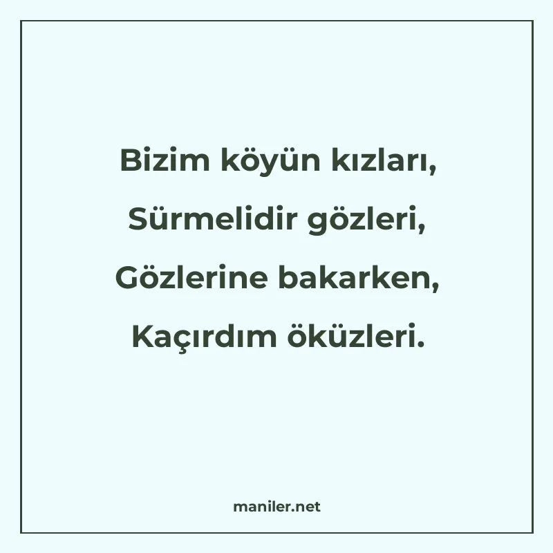 Bizim köyün kızları, Sürmelidir gözleri, Gözlerine bakarken manisi görseli