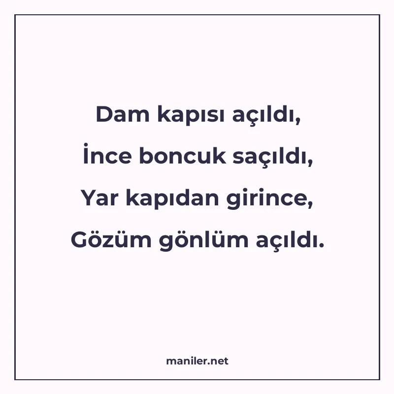 Dam kapısı açıldı, İnce boncuk saçıldı, Yar kapıdan girince manisi görseli