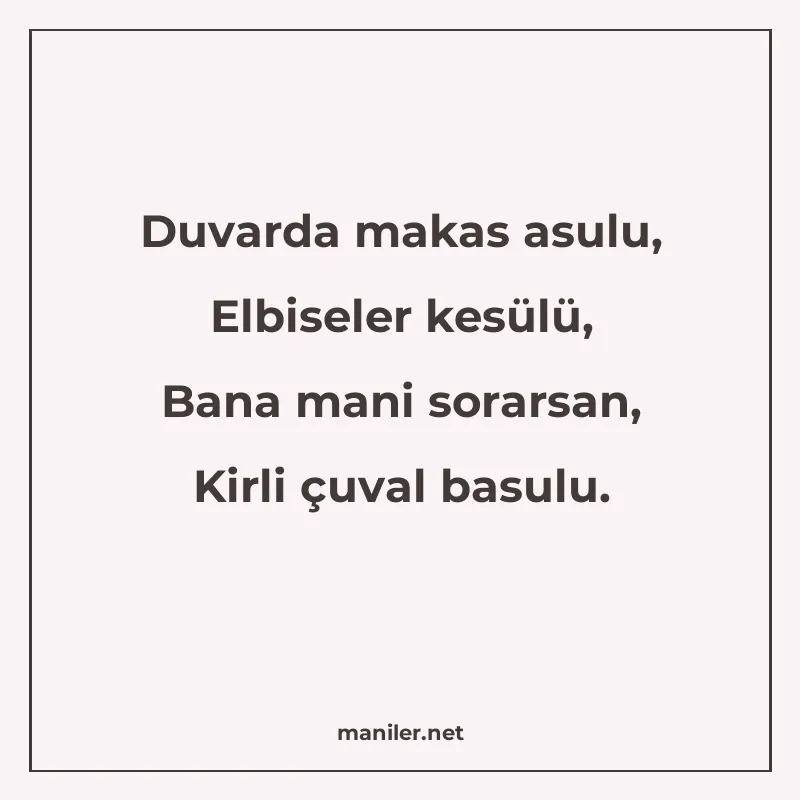 Duvarda makas asulu, Elbiseler kesülü, Bana mani sorarsan, K manisi görseli