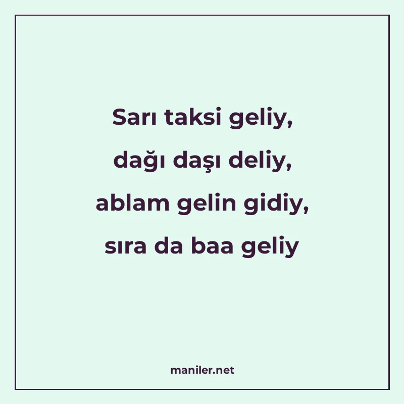 Sarı taksi geliy, dağı daşı deliy, ablam gelin gidiy, sıra d manisi görseli