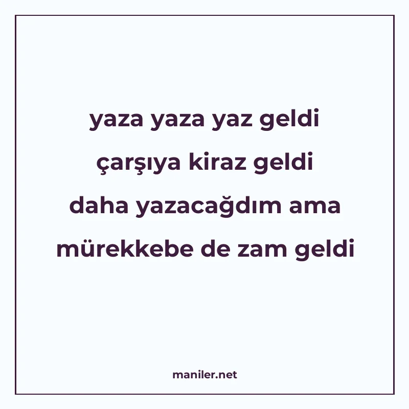 yaza yaza yaz geldi çarşıya kiraz geldi daha yazacağdım ama manisi görseli