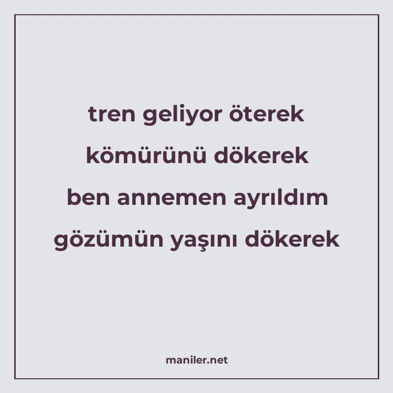 tren geliyor öterek kömürünü dökerek ben annemen ayrıldım gö manisi görseli