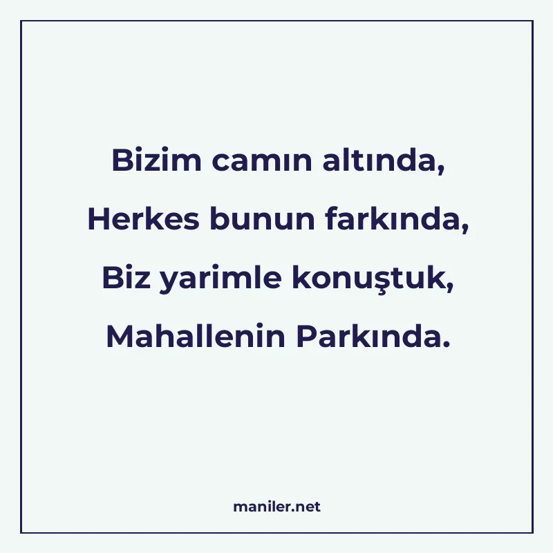 Bizim camın altında, Herkes bunun farkında, Biz yarimle konu manisi görseli