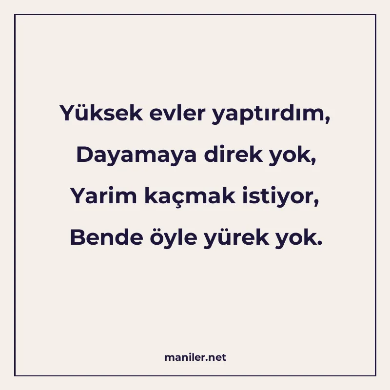 Yüksek evler yaptırdım, Dayamaya direk yok, Yarim kaçmak ist manisi görseli