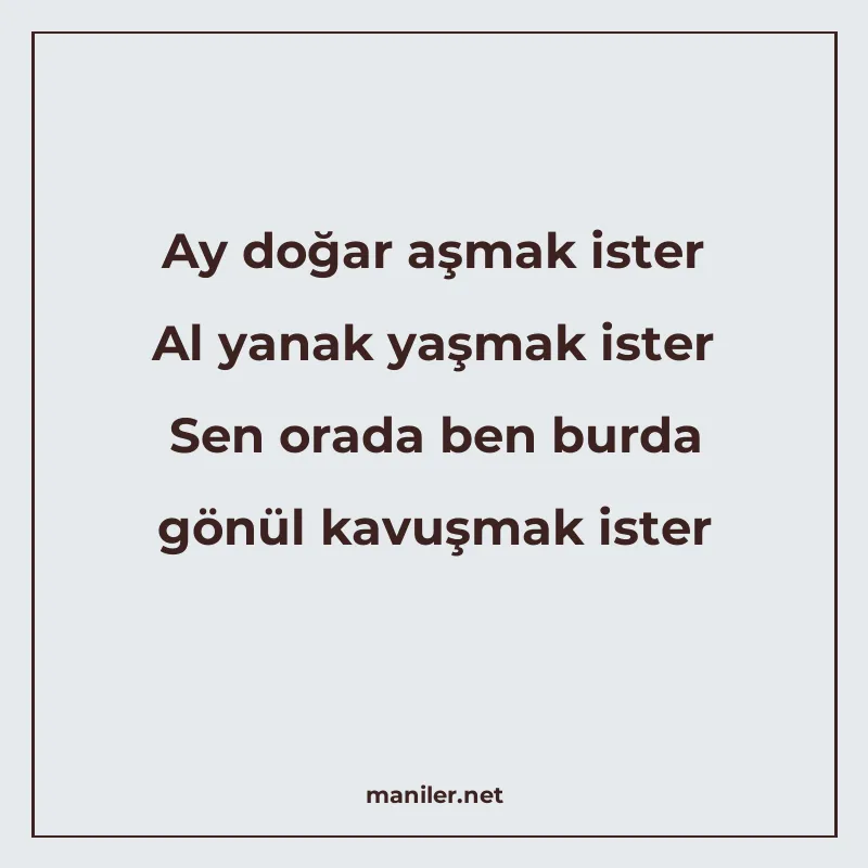 Ay doğar aşmak ister Al yanak yaşmak ister Sen orada ben bur manisi görseli