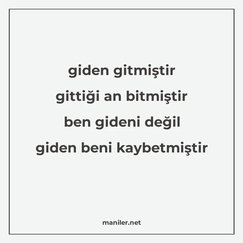 giden gitmiştir gittiği an bitmiştir ben gideni değil giden manisi görseli