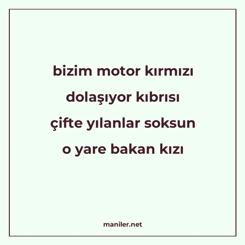 bizim motor kırmızı dolaşıyor kıbrısı çifte yılanlar soksun manisi görseli